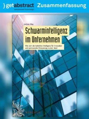 cover image of Schwarmintelligenz im Unternehmen (Zusammenfassung)